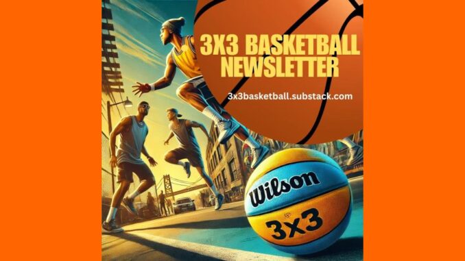 3x3 Basketball Newsletter